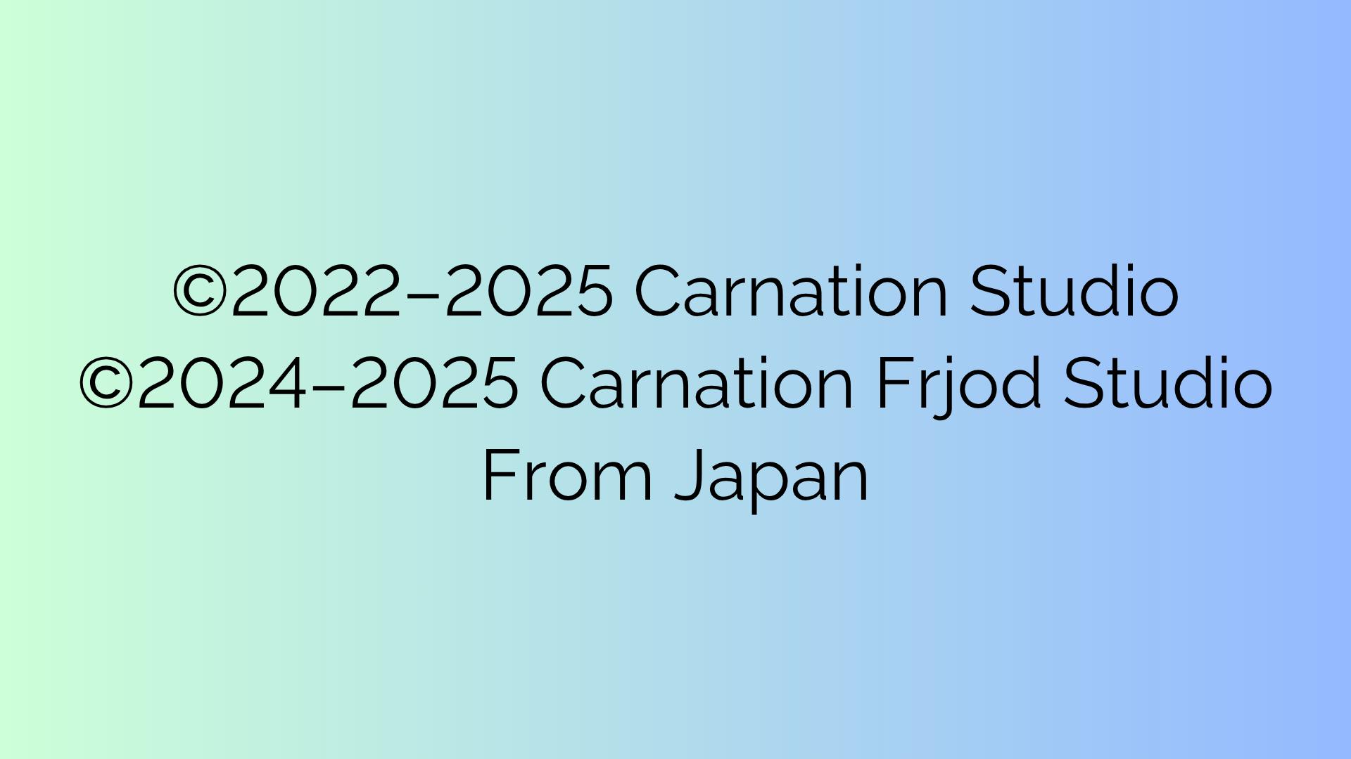 (C)2024-2025 Carnation Fjord Studio